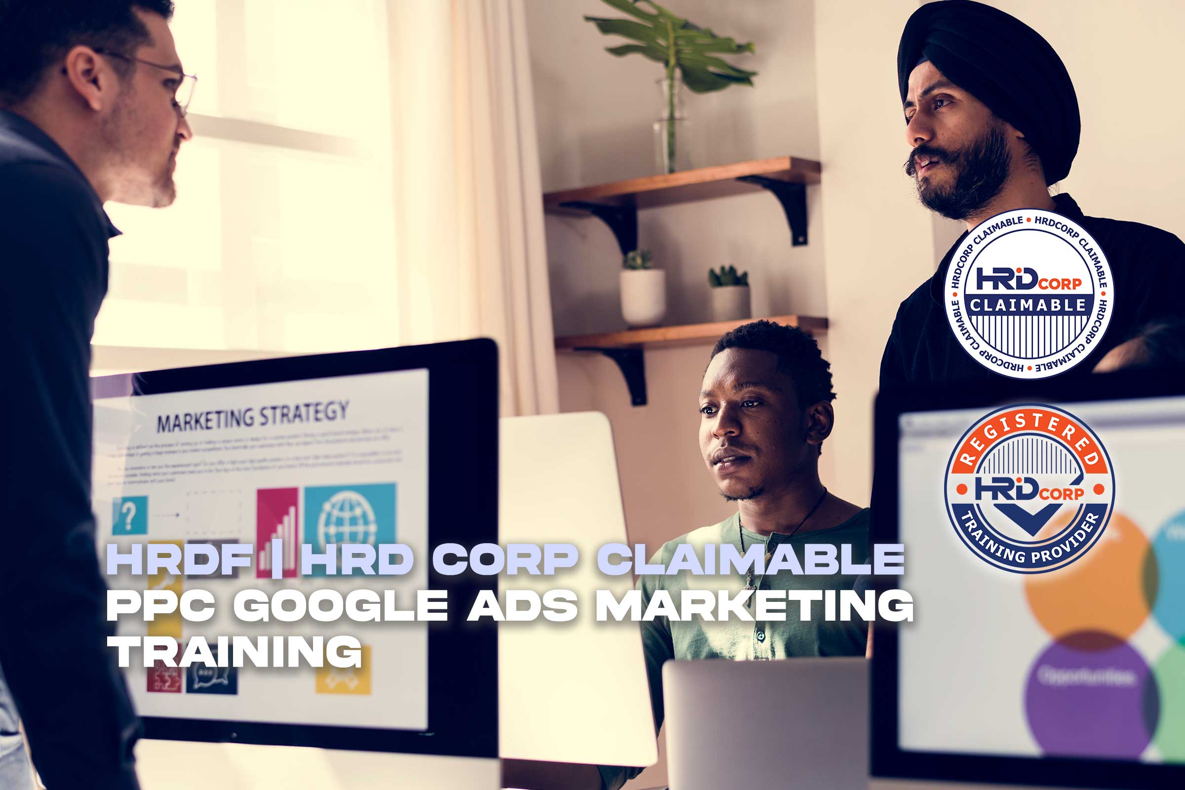 HRDF | HRD Corp PPC Google Ads Marketing Training