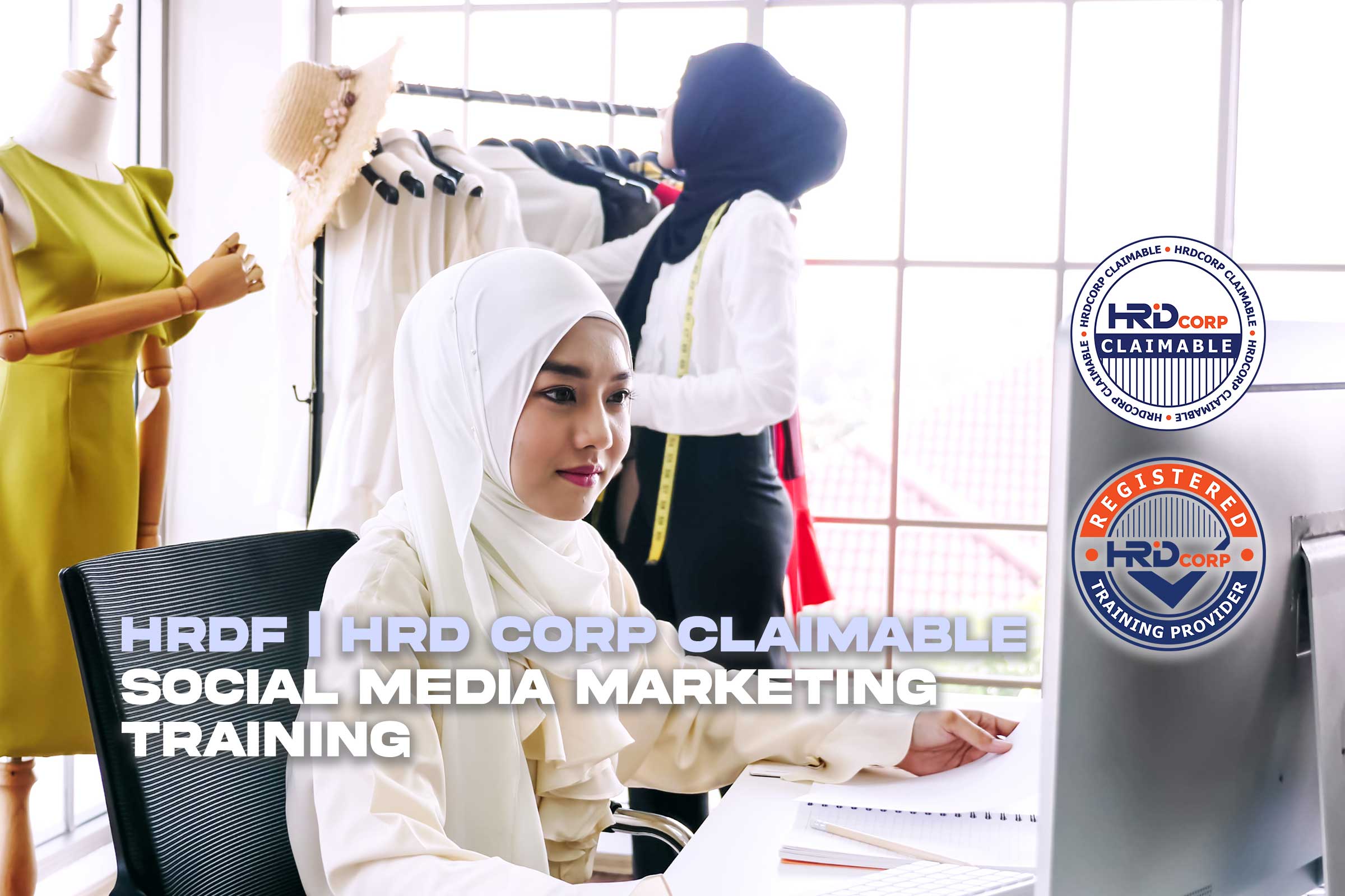 HRDF | HRD Corp Social Media Marketing Training